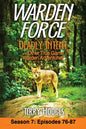 Warden Force: Deadly Intent and Other True Game Warden Adventures: Episodes 76 - 87 - Paperback