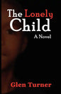A Lonely Child a Novel - Paperback