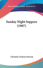 Sunday Night Suppers (1907) - Hardcover