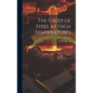 The Creep of Steel at High Temperatures - Hardcover