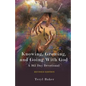 Knowing, Growing, and Going With God - Paperback
