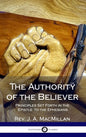The Authority of the Believer: Principles Set Forth in the Epistle to the Ephesians (Hardcover) - Hardcover