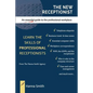 The New Receptionist: An essential guide to the professional workplace - Paperback