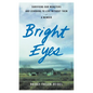 Bright Eyes: Surviving Our Monsters and Learning to Live Without Them - A Memoir - Paperback