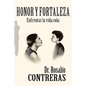 Honor Y Fortaleza: Enfrentar La Vida Sola - Paperback