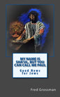 My Name is Sha'ul, but you can call me Paul: Good news for jews - Paperback