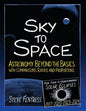 Sky to Space: Astronomy Beyond the Basics with Comparisons, Ratios and Proportions - Paperback