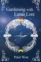 Gardening with Lunar Lore - Paperback