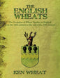 The English Wheats: The Evolution of Wheat Families in England from the 14th Century to the End of the 19th Century - Paperback