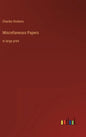 Miscellaneous Papers: in large print - Hardcover