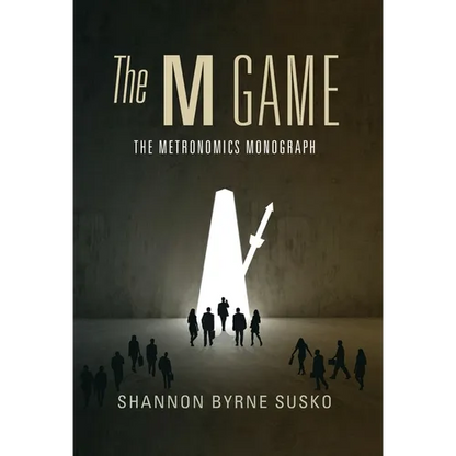The M Game: The Metronomics Monograph - Hardcover