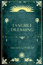 Tangible Dreaming - Paperback