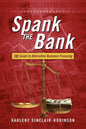 Spank the Bank: The Guide to Alternative Business Financing - Paperback
