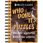 Brain Games - To Go - Who Done It? Puzzles: Uncover Mysteries. Reveal the Culprit - Spiral