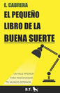 El pequeño libro de la buena suerte - Paperback