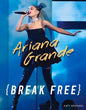 Ariana Grande: Break Free - Paperback