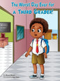 The Worst Day Ever For A Third Grader - Hardcover