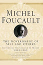 The Government of Self and Others: Lectures at the Collège de France 1982-1983 - Hardcover