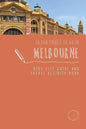 50 Fun Things To Do in Melbourne: Kids City Guide and Travel Activity Book - Paperback