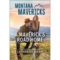 A Maverick's Road Home - Paperback