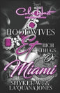 Hoodwives & Rich Thugs of Miami - Paperback