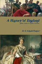 A History of England, Julius Caesar to Queen Victoria - Paperback