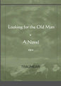Looking for the Old Man - Paperback