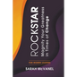 Rockstar: Magnify Your Greatness in Times of Change for Women Leaders - Paperback