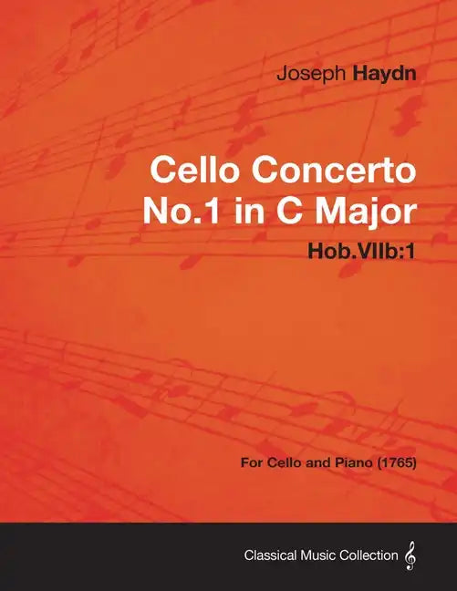 Cello Concerto No.1 in C Major Hob.Viib: 1 - For Cello and Piano (1765) - Paperback
