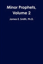 Minor Prophets, Volume 2 - Paperback