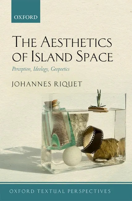 Aesthetics of Island Space: Perception, Ideology, Geopoetics - Paperback