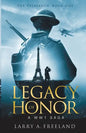 Legacy of Honor: The Patriarch - A World War One (WW1) Saga - Paperback