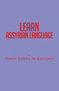 Learn Assyrian Language: Derivative of Aramaic Language - Paperback
