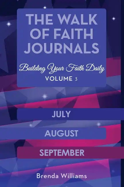 The Walk of Faith Journals: Building Your Faith Daily - Paperback
