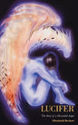 Lucifer: The Story of a Descended Angel - Paperback