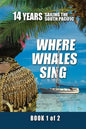 Where Whales Sing: Book 1 of 2 - Paperback