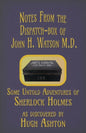 Notes from the Dispatch-Box of John H. Watson M.D.: Some Untold Adventures of Sherlock Holmes - Paperback