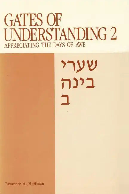 Gates of Understanding: Shaarei Bina, for the Days of Awe - Paperback