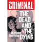 Criminal Volume 3: The Dead and the Dying (New Edition) - Paperback