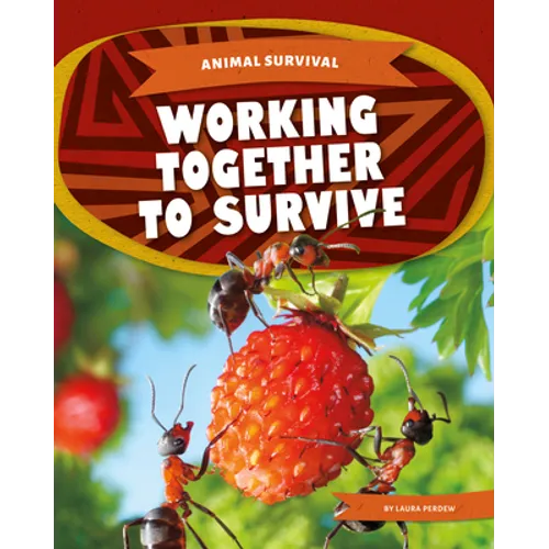 Working Together to Survive - Library Binding