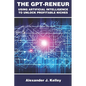 The GPT-Reneur: Using Artificial Intelligence to Unlock Profitable Niches - Paperback