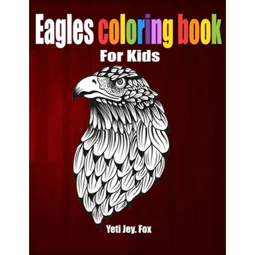 Eagles coloring book: For Kids - Paperback
