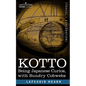 Kotto: Being Japanese Curios, with Sundry Cobwebs - Paperback