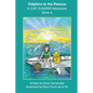 Dolphins to the Rescue: A JUST JUNIPER Adventure - Paperback