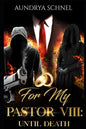 For My Pastor VIII: Until Death - Paperback