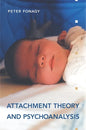 Attachment Theory and Psychoanalysis - Paperback
