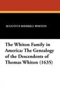 The Whiton Family in America: The Genealogy of the Descendents of Thomas Whiton (1635) - Paperback