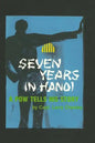Seven Years In Hanoi - Paperback