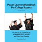 Power Learners Handbook for College Success: The Mindset and Methods to Master Your Courses and Earn Your Degree - Paperback