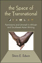 The Space of the Transnational: Feminisms and Ummah in African and Southeast Asian Writing - Hardcover
